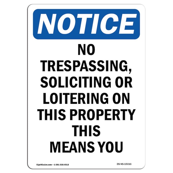 OSHA Notice Sign, 5" Height, No Trespassing Soliciting Or Sign, Portrait, 10PK